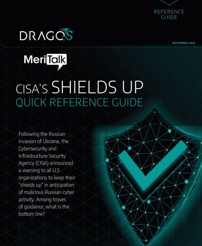 CISA’s Shields Up Quick Reference Guide | Dragos